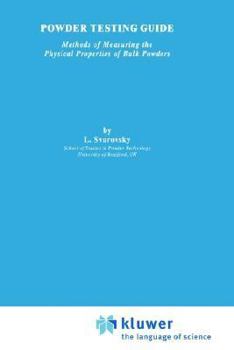 Hardcover Powder Testing Guide: Methods of Measuring the Physical Properties of Bulk Powders Book