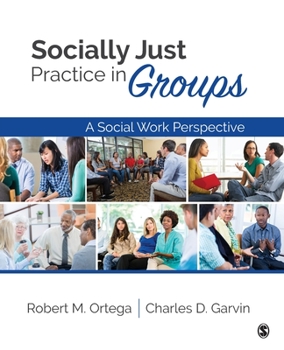 Paperback Socially Just Practice in Groups: A Social Work Perspective Book