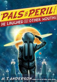 He Laughed with His Other Mouths - Book #6 of the Pals in Peril