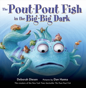 The Pout-Pout Fish in the Big-Big Dark - Book  of the Pout-Pout Fish