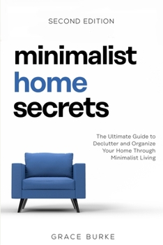 Paperback Minimalist Home Secrets - Second Edition Book