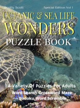 Paperback Oceanic & Sea Life Wonders: A Variety Of Puzzles For Adults Book