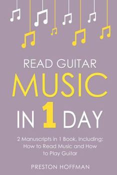 Paperback Read Guitar Music: In 1 Day - Bundle - The Only 2 Books You Need to Learn Guitar Sight Reading, Guitar Sheet Music and How to Read Music Book