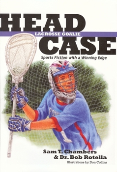 Paperback Head Case: Lacrosse Goalie: Sports Fiction with a Winning Edge Book