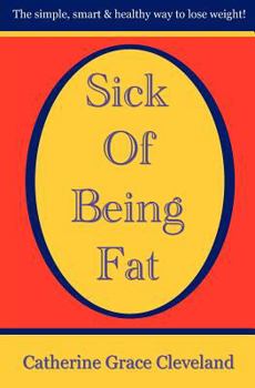 Paperback Sick of Being Fat Book