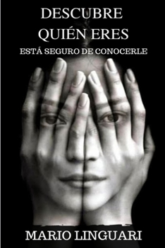 Descubre Qui�n Eres, Est� Seguro de Conocerle