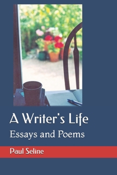 Paperback A Writer's Life: Essays and Poems Book