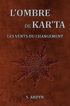 Paperback L'ombre de Kar'Ta: Les vents du changement [French] Book