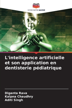Paperback L'intelligence artificielle et son application en dentisterie pédiatrique [French] Book