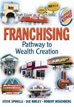 Hardcover Franchising: Pathway to Wealth Creation Book