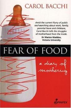 Paperback Fear of Food: A Diary of Mothering Book