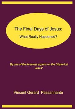 Hardcover The Final Days of Jesus: What Really Happened ? Book