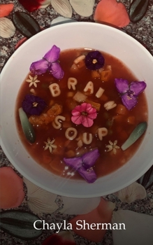 Paperback Brain soup: a collection of poems Book