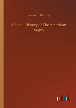 Paperback A Social History of The American Negro Book