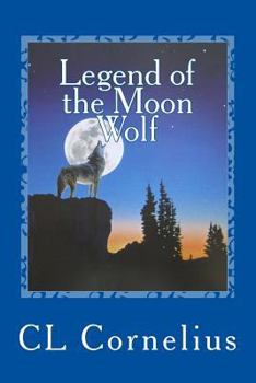 Paperback legend of the Moon Wolf: A Children's Campfire Story Book