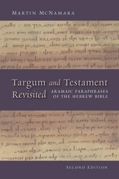 Paperback Targum and Testament Revisited: Aramaic Paraphrases of the Hebrew Bible: A Light on the New Testament Book