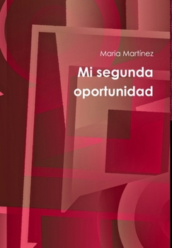 Hardcover Mi segunda oportunidad [Spanish] Book