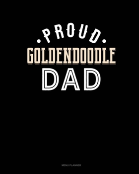 Proud Goldendoodle Dad: Menu Planner