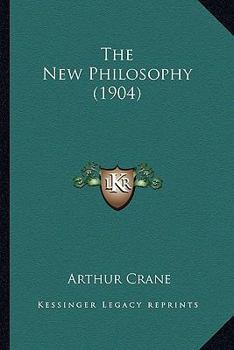 Paperback The New Philosophy (1904) Book