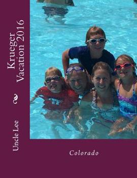 Paperback Krueger Vacation 2016: Colorado Book