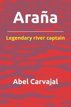 Paperback Araña: Legendary river captain Book