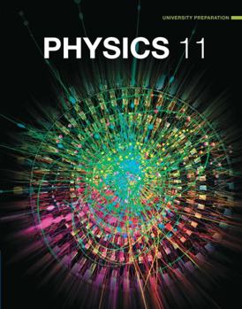 Hardcover Physics 11 U Student Text with Online Access to Student Text .PDF Files Book