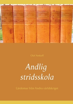 Paperback Andlig stridsskola: L?rdomar fr?n Andra v?rldskriget [Swedish] Book