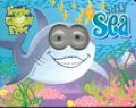 Hardcover Silly Sea (Jiggly Glow Eyes) Book