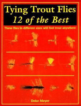 Paperback Tying Trout Flies: 12 of the Best Book