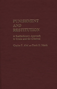 Hardcover Punishment and Restitution: A Restitutionary Approach to Crime and the Criminal Book