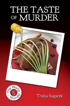 Paperback The Taste of Murder: Book 5 in The World of Murder series Book