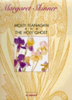 Hardcover Molly Flanagan and the Holy Ghost Book