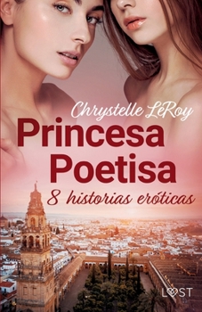 Paperback Princesa Poetisa - 8 historias eróticas [Spanish] Book