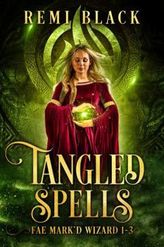 Paperback Tangled Spells (Fae Mark'd Wizard) Book
