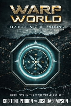 Forbidden Revelations - Book #5 of the Warpworld