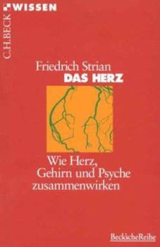 Paperback Das Herz. Wie Herz, Gehirn und Psyche zusammenwirken. [German] Book