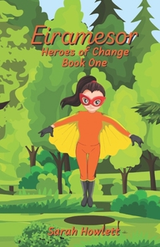 Paperback Heroes of Change: Eiramesor Book