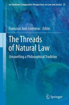 Hardcover The Threads of Natural Law: Unravelling a Philosophical Tradition Book
