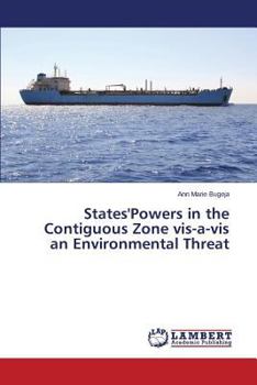 Paperback States'powers in the Contiguous Zone VIS-A-VIS an Environmental Threat Book