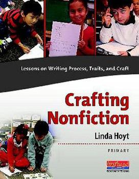 Spiral-bound Crafting Nonfiction Primary: Lessons on Writing Process, Traits, and Craft (Grades K-2) [With DVD] Book
