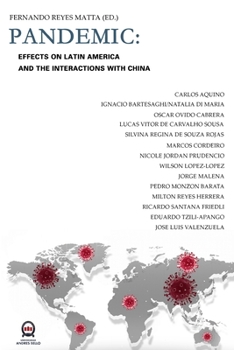 Paperback Pandemic: Effects On Latin America And the Interactions With China Book