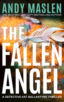 The Fallen Angel (Detective Kat Ballantyne)