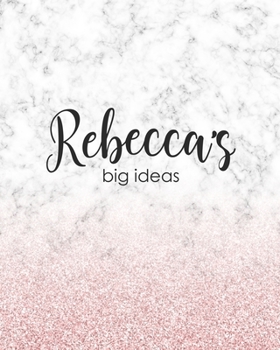 Rebecca's Big Ideas: Personalized Notebook - 8x10 Lined Women's Journal