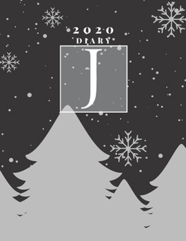 Personalised 2020 Diary Week To View Planner: A4 Silver Letter J Snow Falling On Christmas Trees) Organiser And Planner For The Year Ahead, School, Business, Office, Work, University