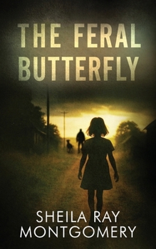 Feral Butterfly: Women's Fiction, Literary Coming-of-Age, Paperback, 5 x8 inches, 376 pages, English