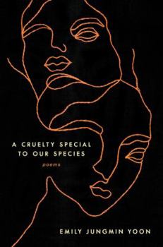 Hardcover A Cruelty Special to Our Species: Poems Book