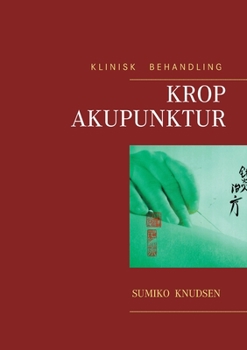 Paperback Krop Akupunktur Klinisk Behandling [Danish] Book