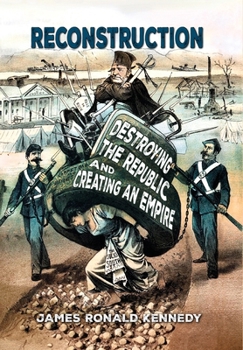 Hardcover Reconstruction: Destroying a Republic and Creating an Empire Book