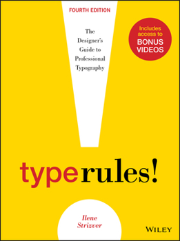 Paperback Type Rules: The Designer's Guide to Professional Typography Book