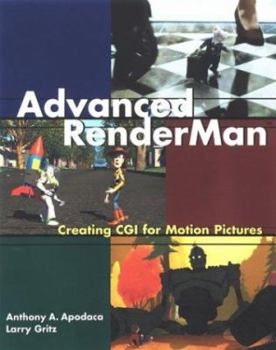 Paperback Advanced Renderman: Creating CGI for Motion Pictures Book